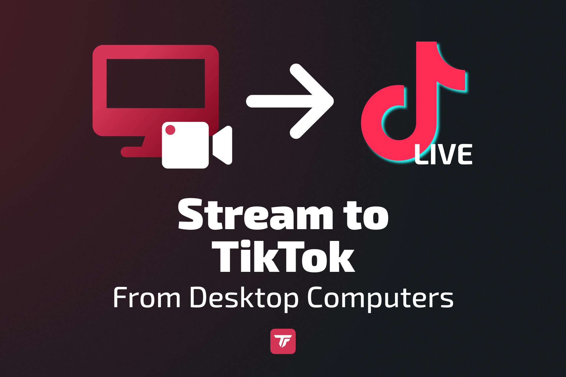 Image showing a desktop computer and camera icon pointing to TikTok Live, illustrating how to stream from a PC.