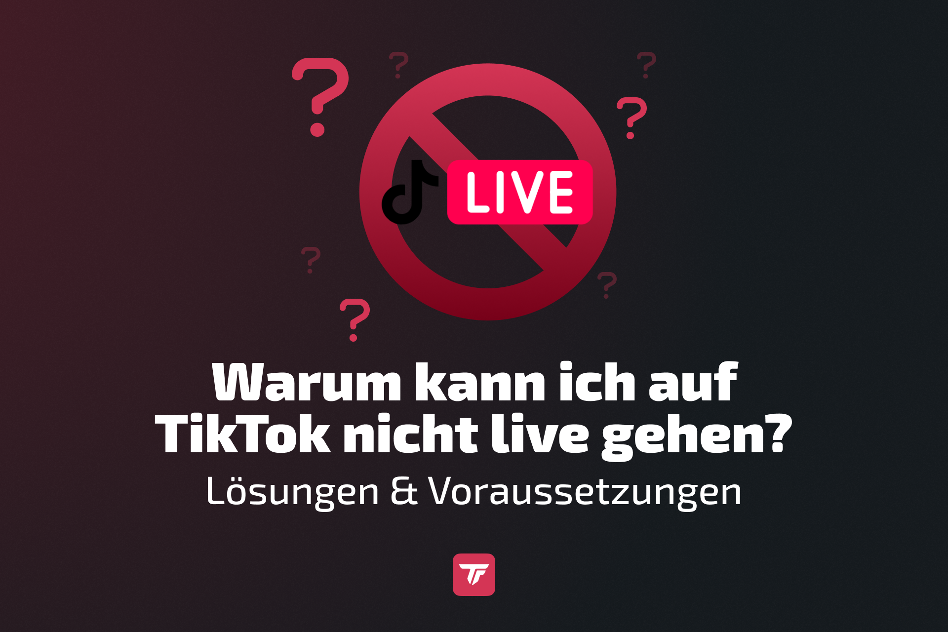 Warum kann ich auf TikTok nicht live gehen Grafik