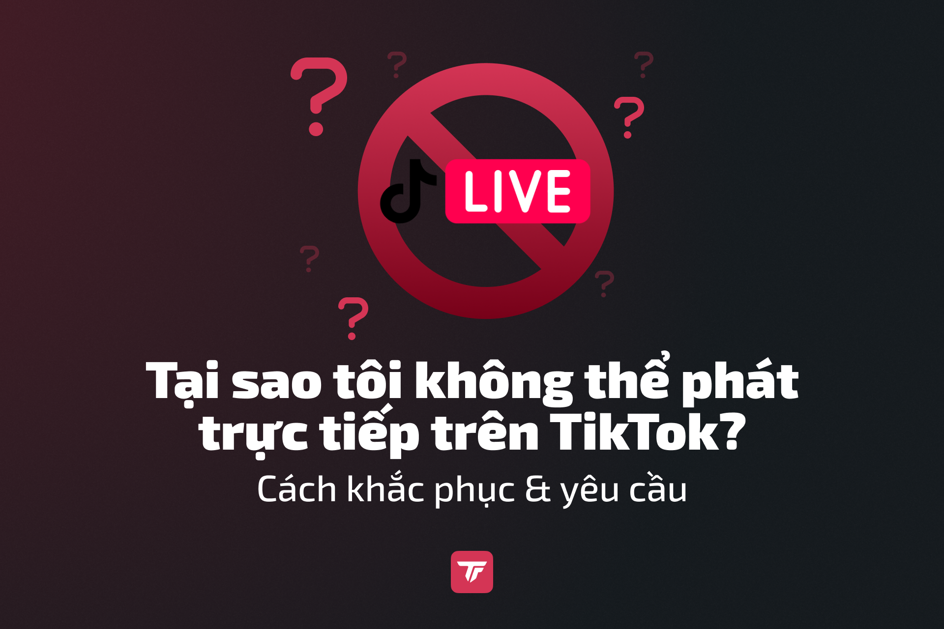 Why can’t I go LIVE on TikTok Thai guide solutions