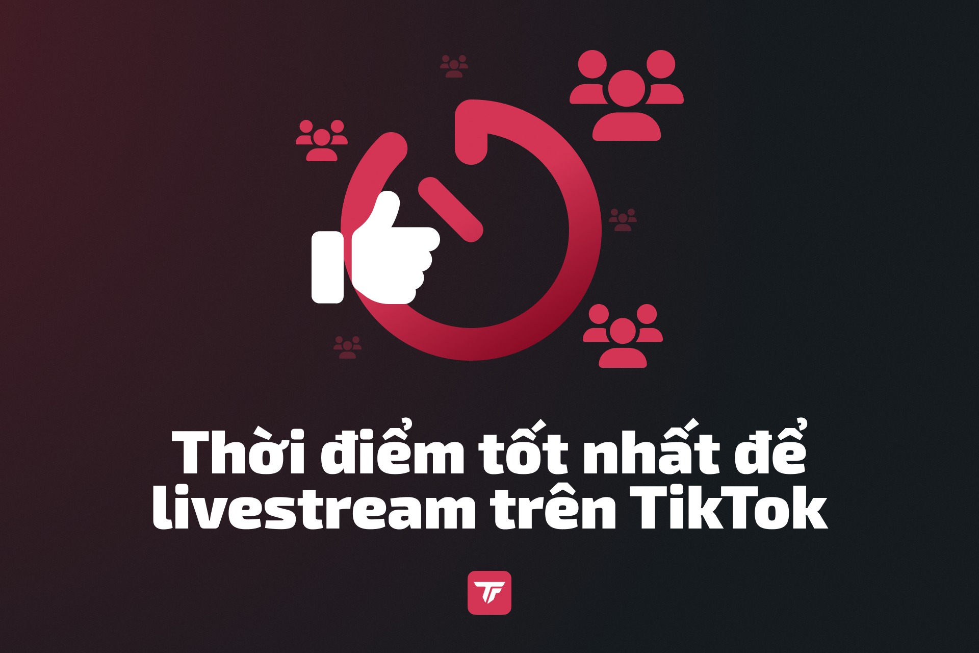 Biểu tượng đồng hồ đỏ và người xem cho thấy thời điểm tốt nhất để livestream TikTok.