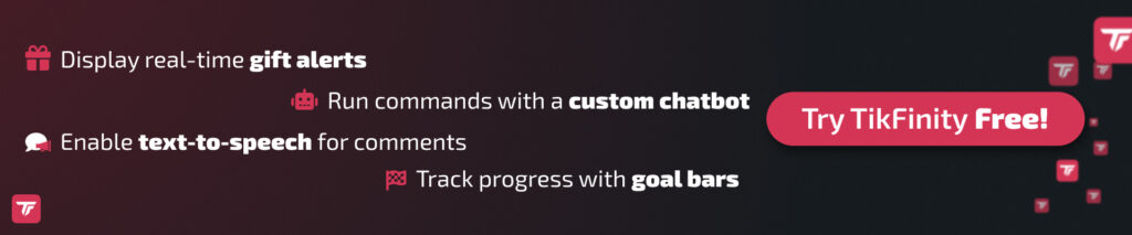Banner promoting TikFinity with icons for gift alerts, chatbot commands, TTS, goal bars, and a “Try TikFinity Free!” button.