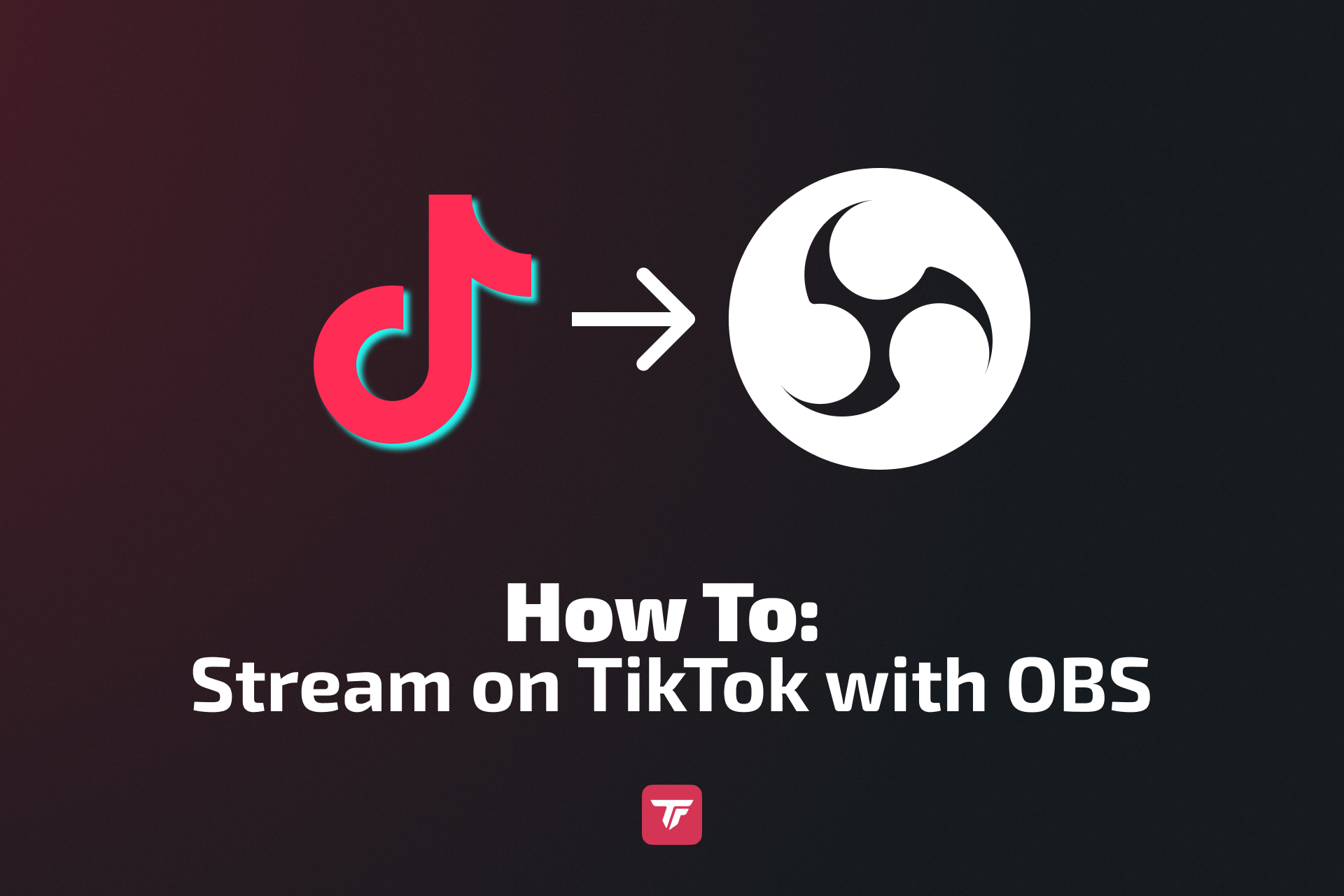 TikTok to OBS tutorial cover image.