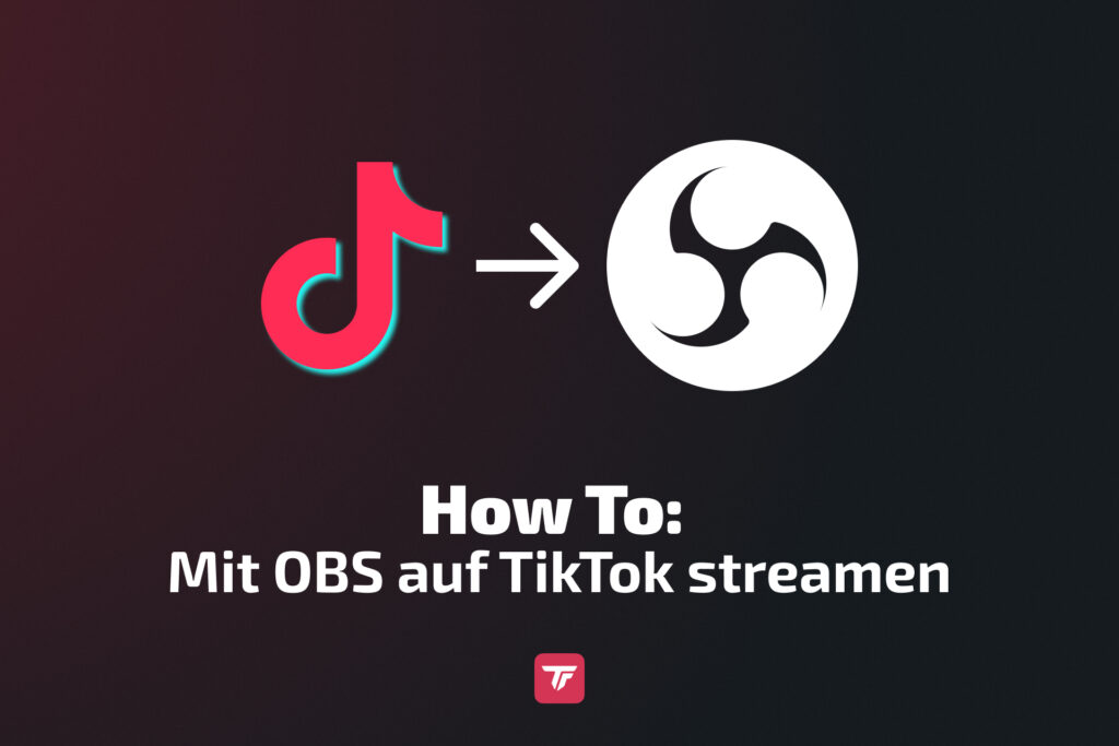 Tutorial-Coverbild: TikTok zu OBS