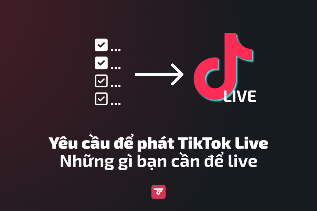 Đồ họa với checklist và mũi tên chỉ vào logo TikTok Live