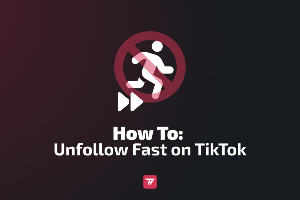 Minimal TikTok graphic showing how to unfollow quickly.