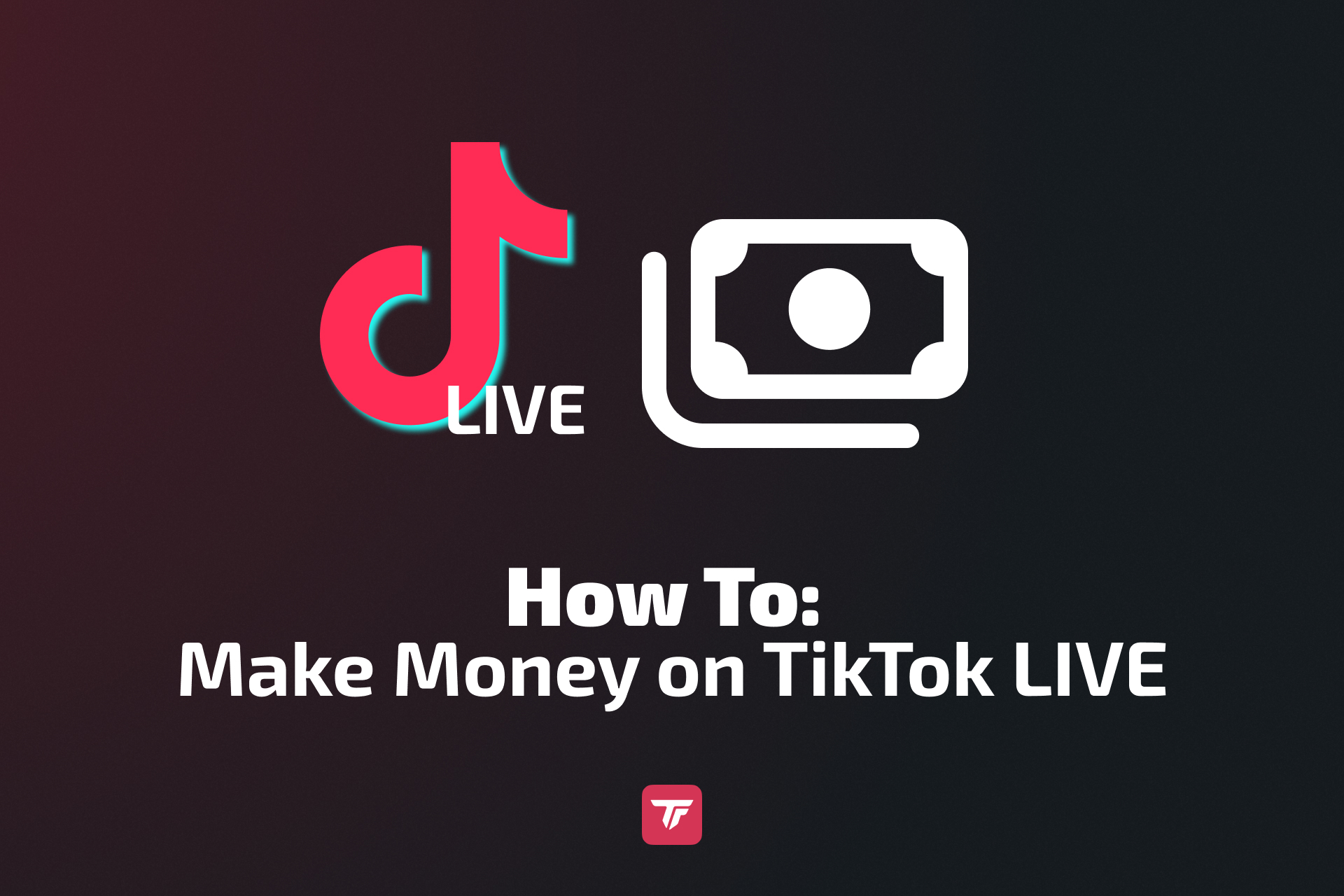How to make money on TikTok Live 2025 guide