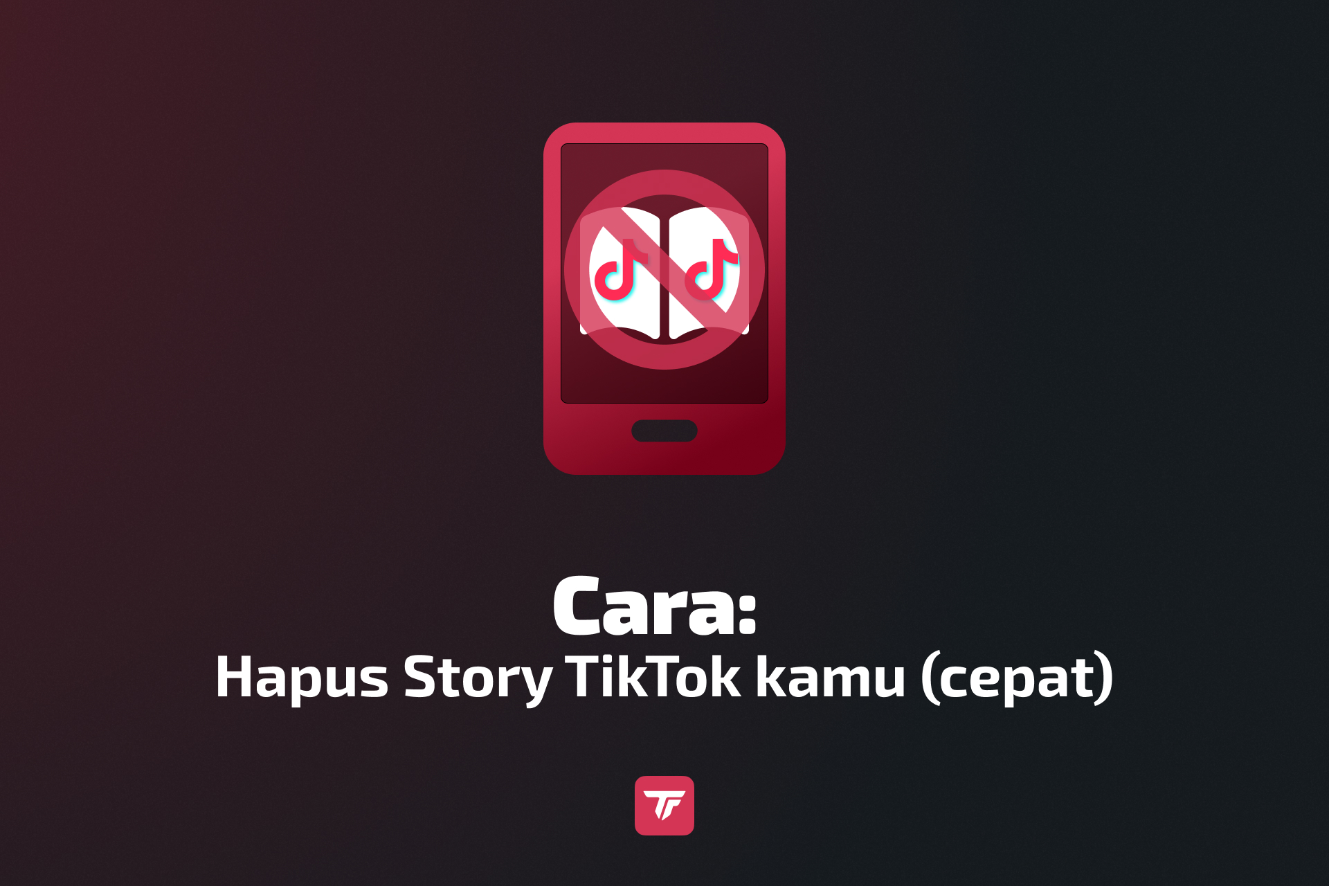 Thumbnail tutorial yang menunjukkan cara menghapus story TikTok dengan cepat