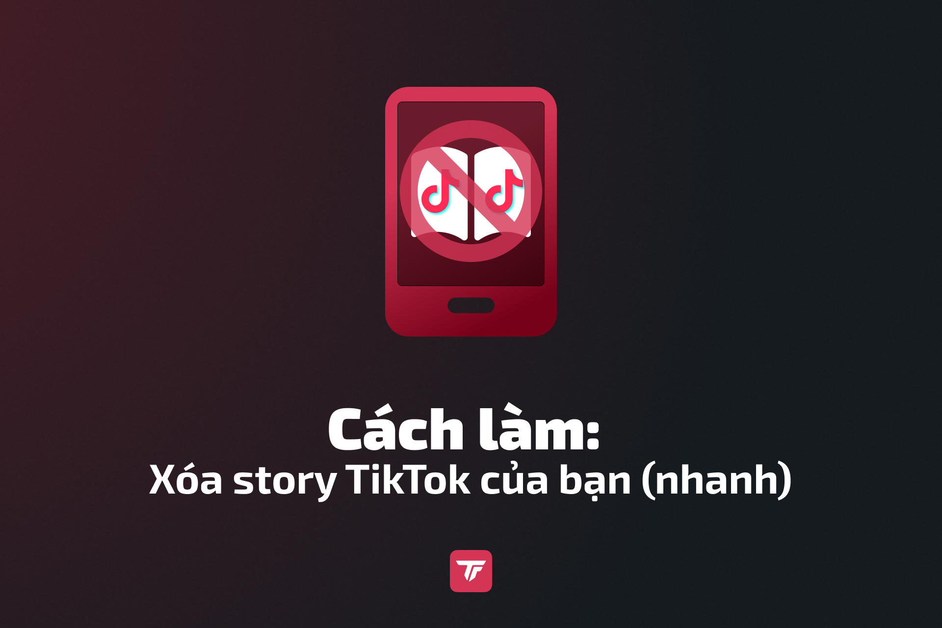 Thumbnail hướng dẫn cách xóa story TikTok nhanh chóng