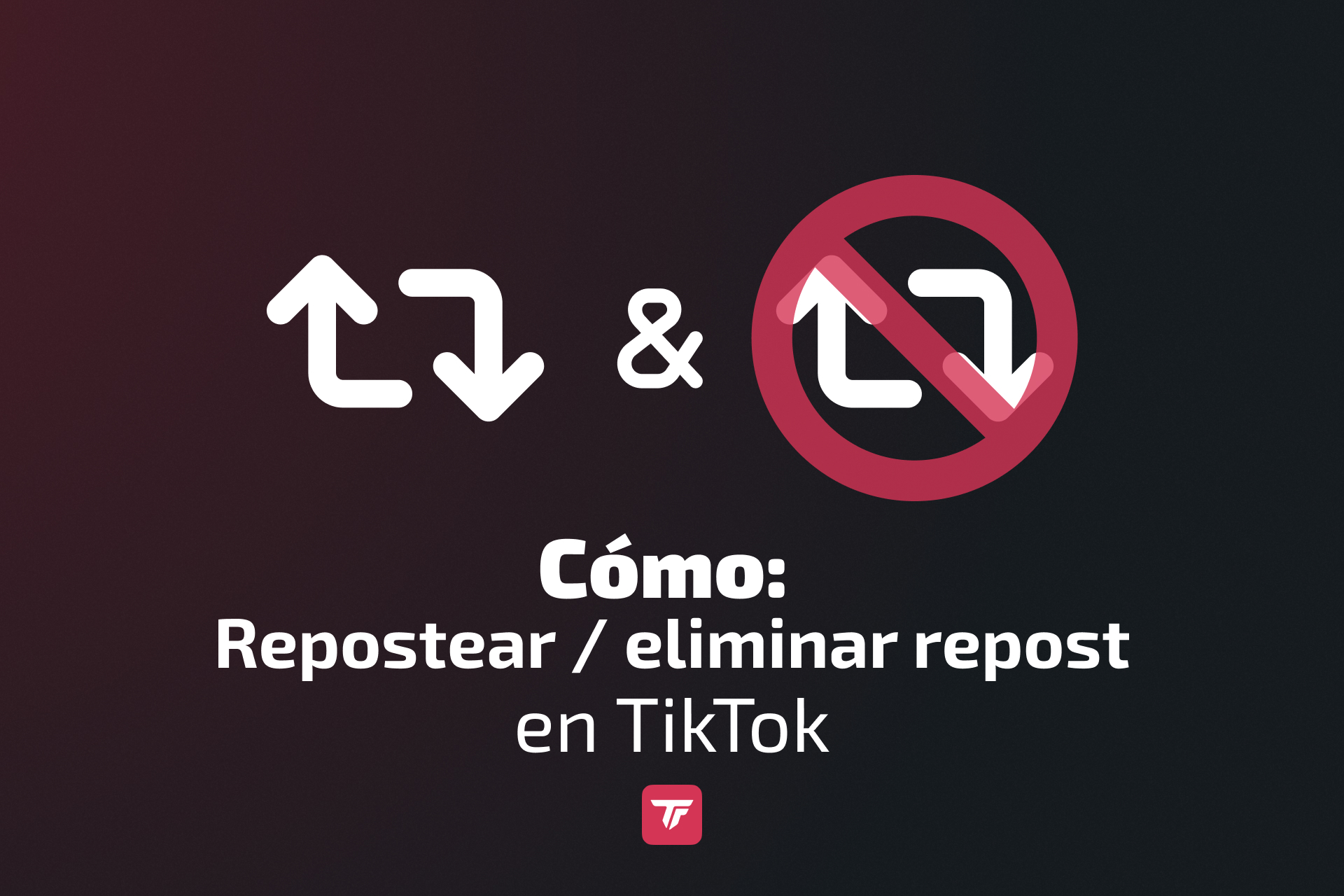 Iconos de publicación y eliminación de publicaciones de TikTok con el título del tutorial sobre fondo oscuro.