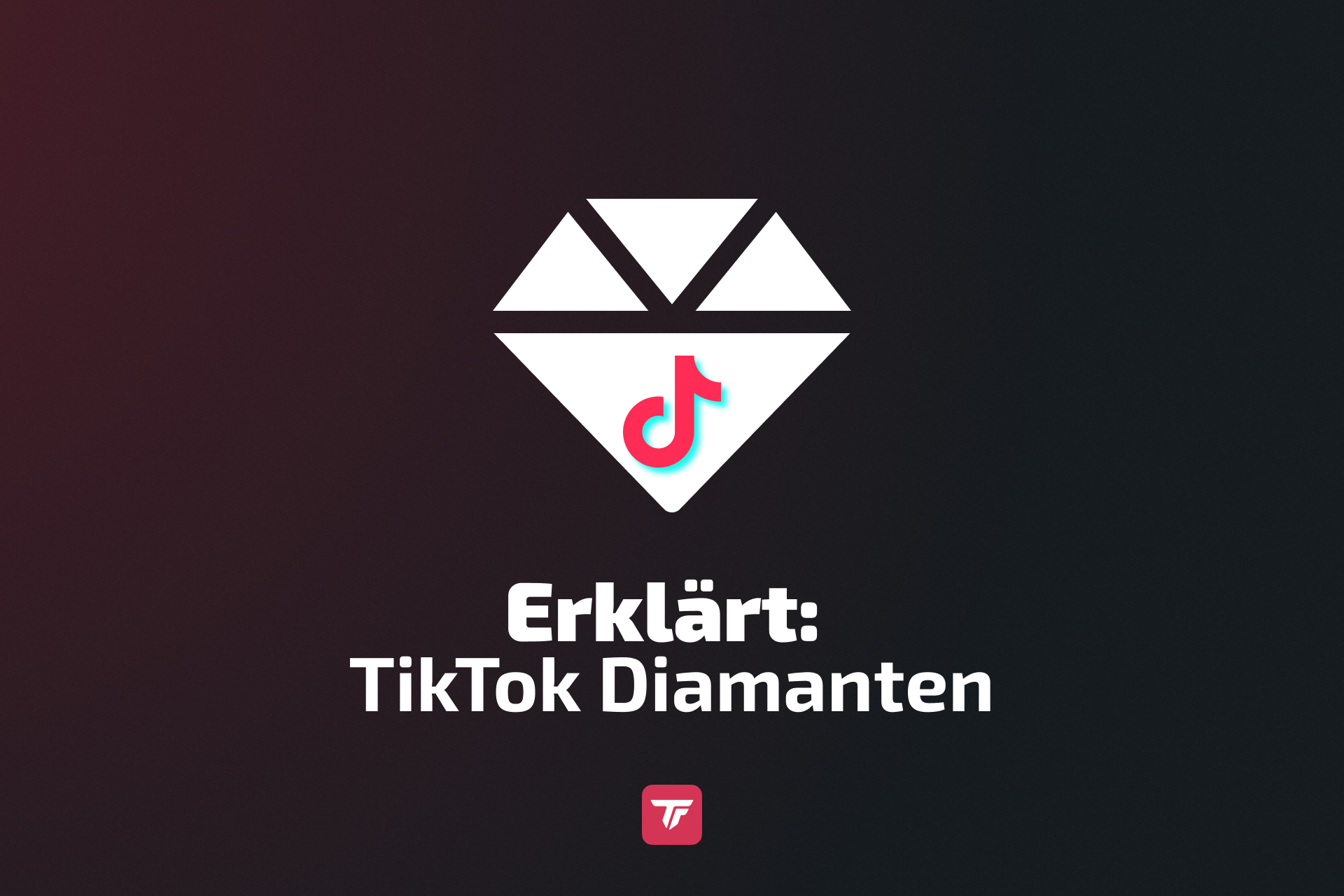 TikTok Diamonds erklärt für Creator und Streamer