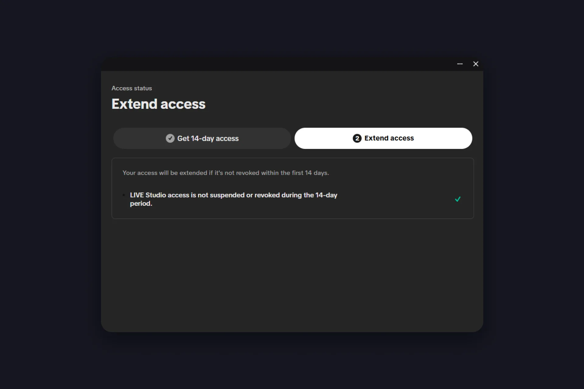 the Extend access tab showing the condition for the 180-day extension