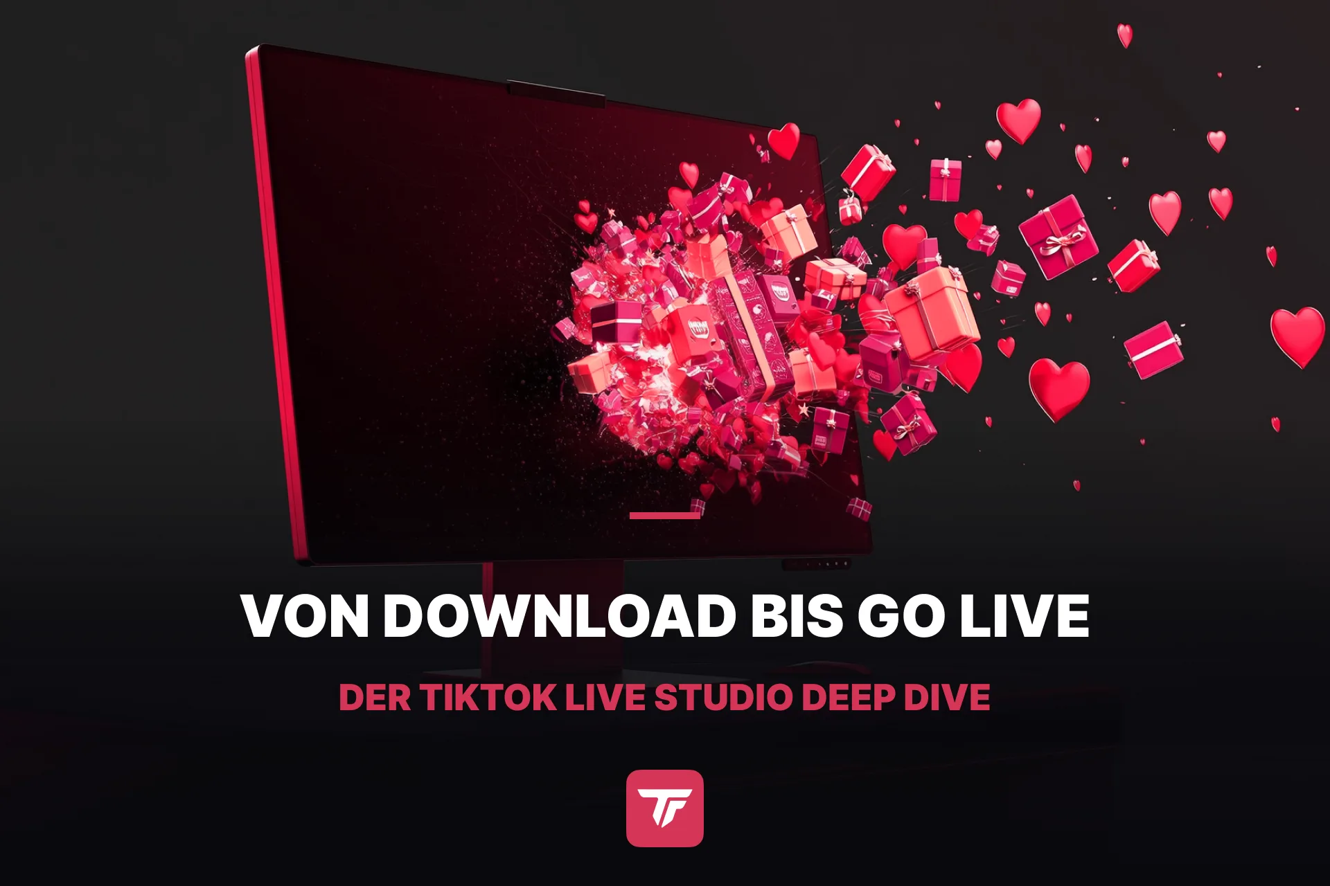 Von Download bis GO LIVE: der TikTok LIVE Studio Deep Dive
