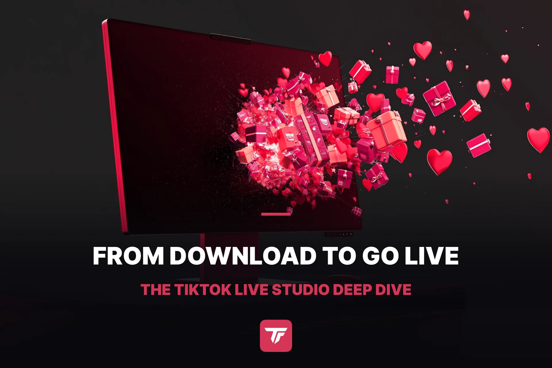From Download to GO LIVE: A Deep Dive into TikTok LIVE Studio