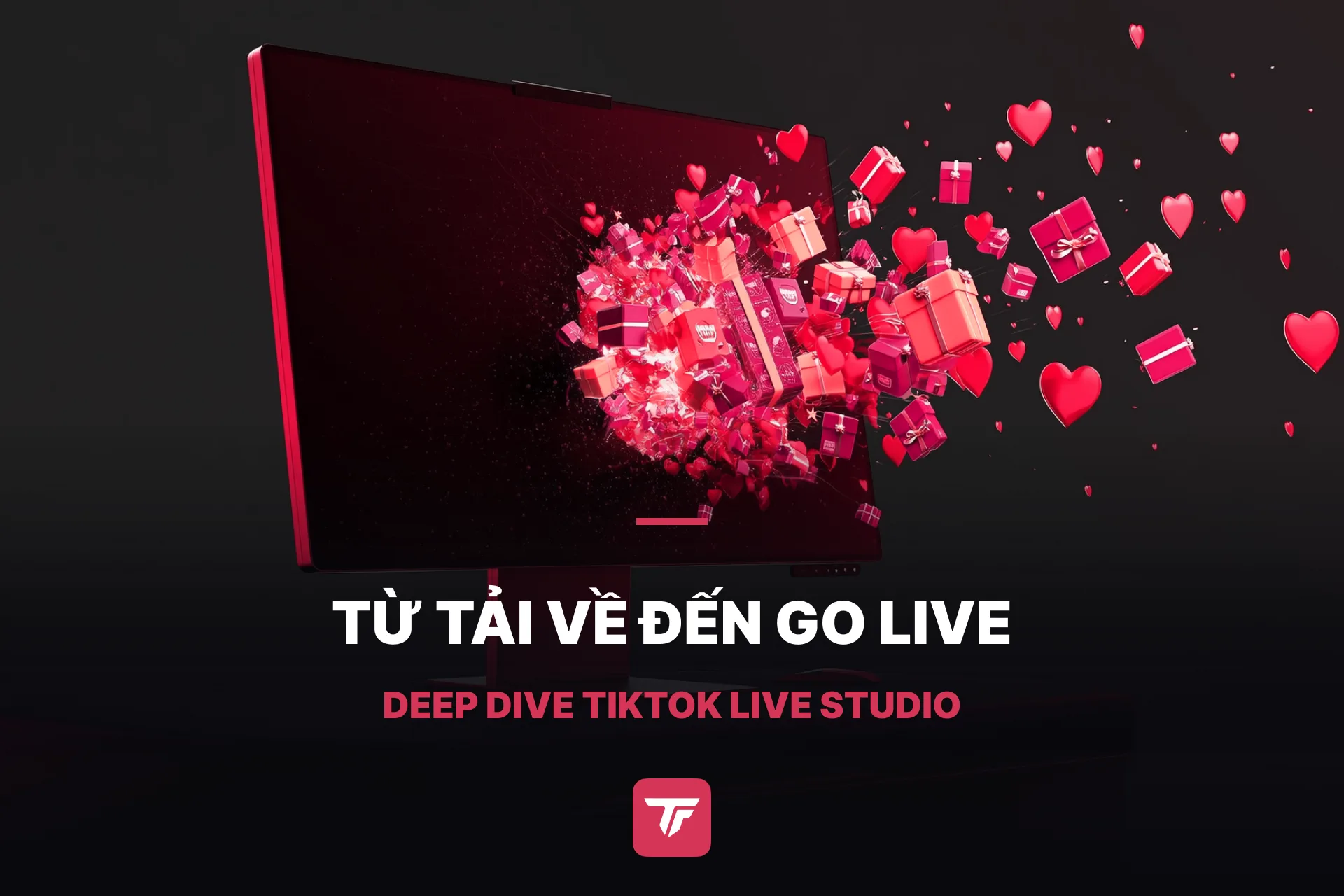Cách dùng TikTok LIVE Studio: hướng dẫn cài đặt từ A đến Z