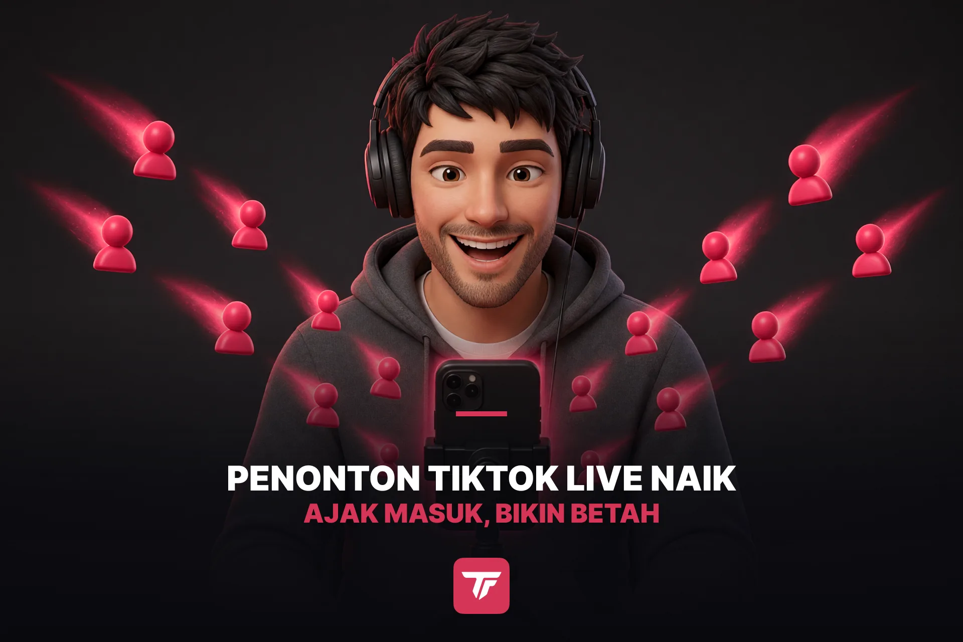 Cara Dapat Lebih Banyak Penonton di TikTok LIVE dan Bikin Mereka Betah