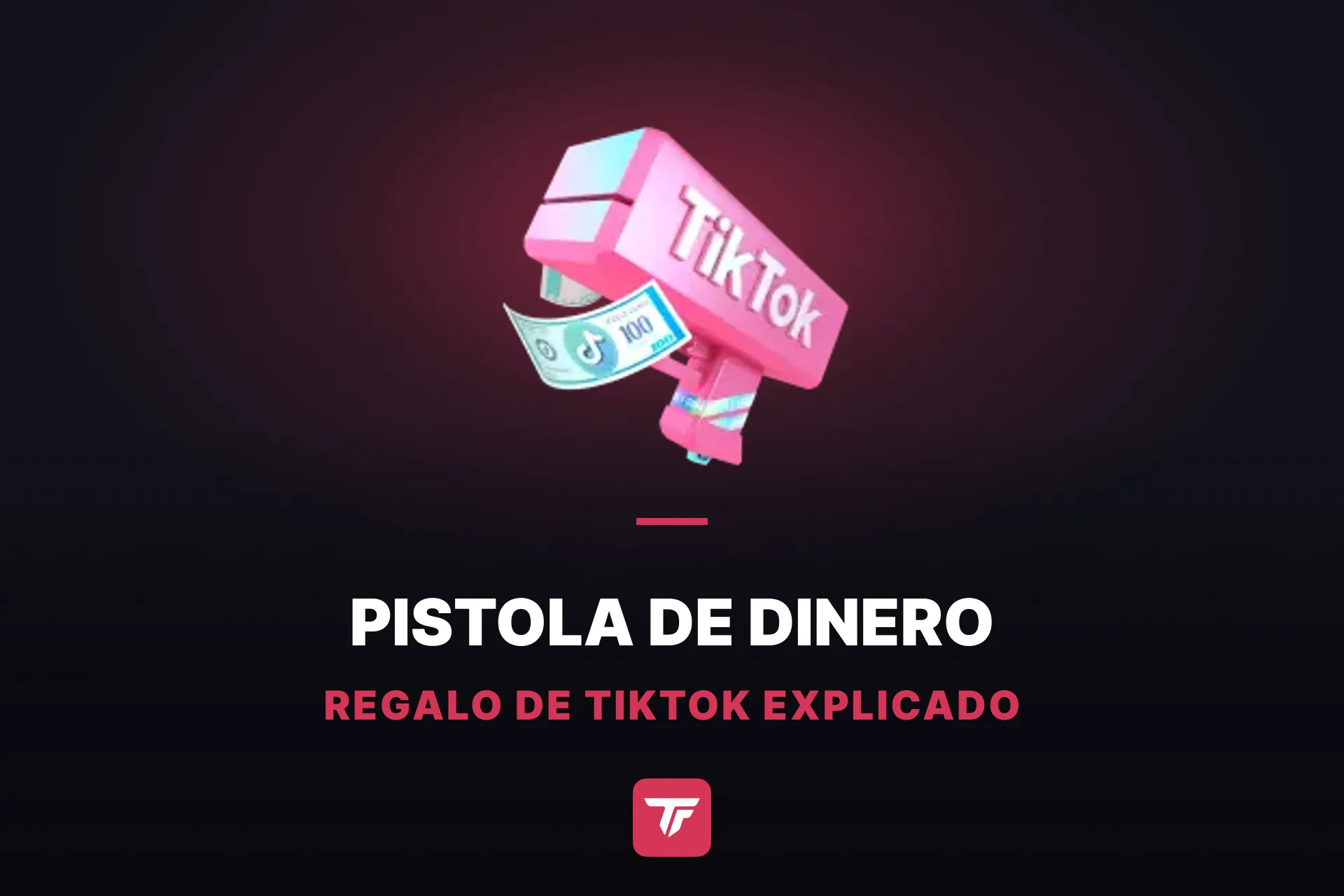 ¿Cuánto vale una Pistola de dinero en TikTok? Esto es lo que deja de verdad