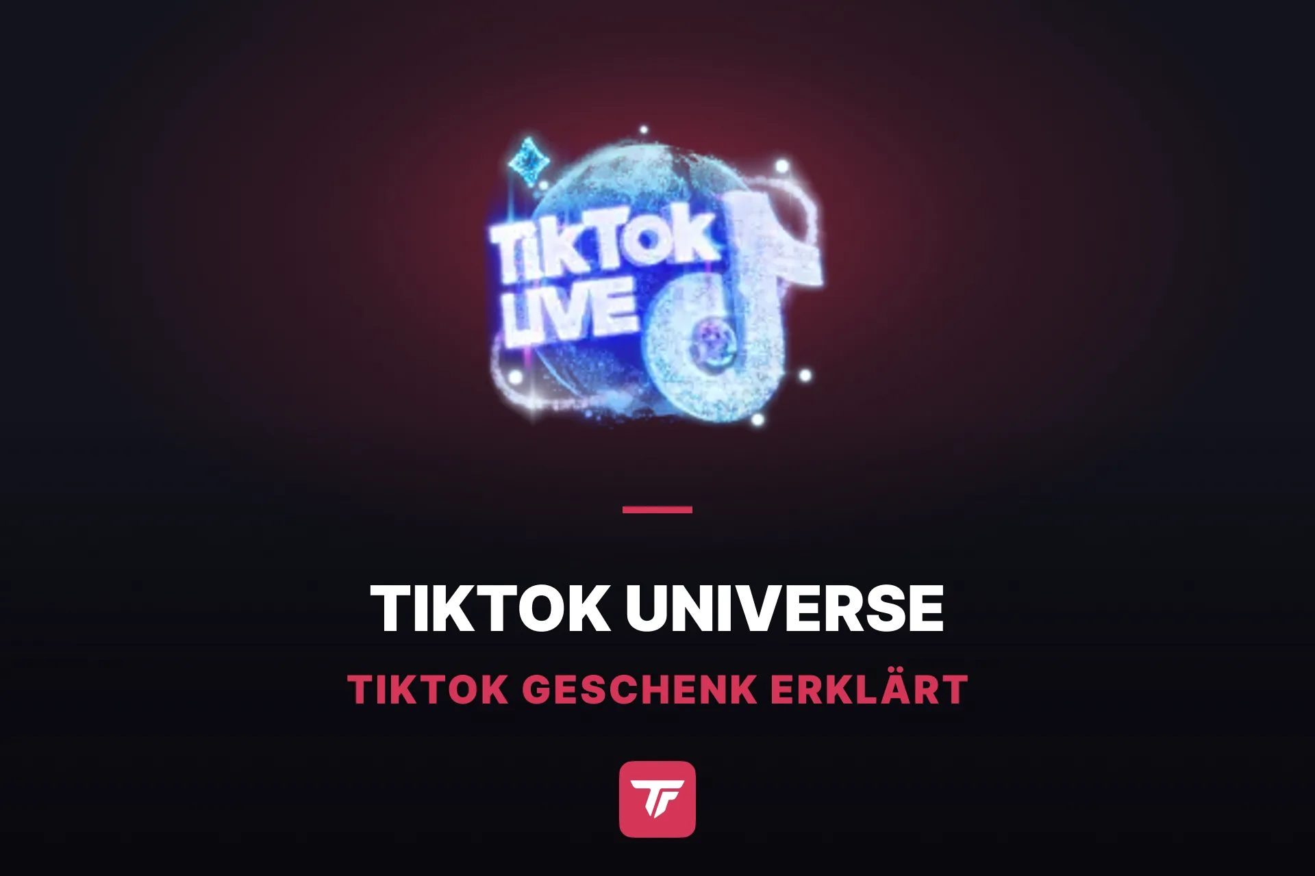 Wie viel kostet ein TikTok Universe? Darum kursieren drei verschiedene Preise