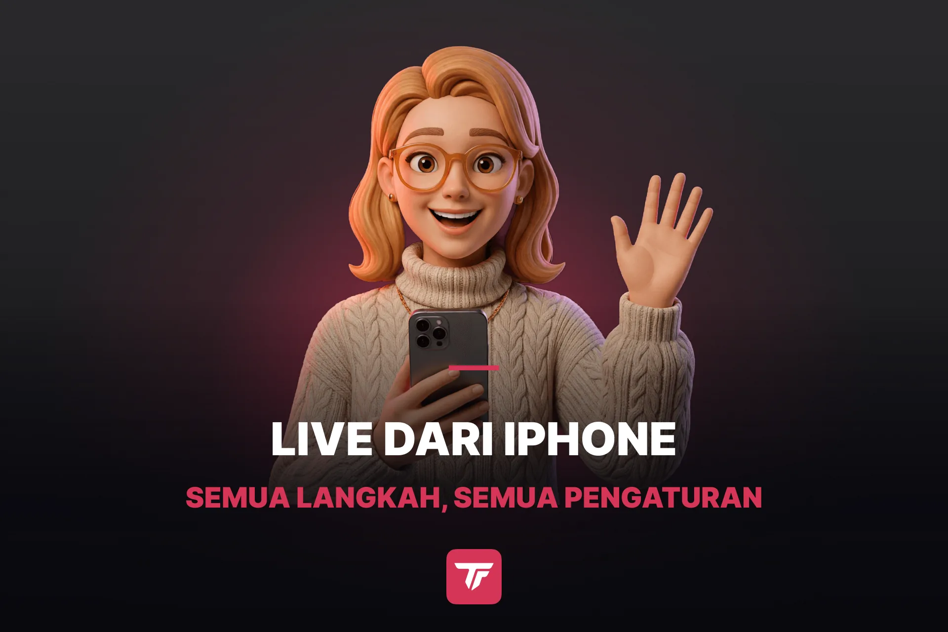 Cara Live di TikTok dari iPhone, Langkah demi Langkah