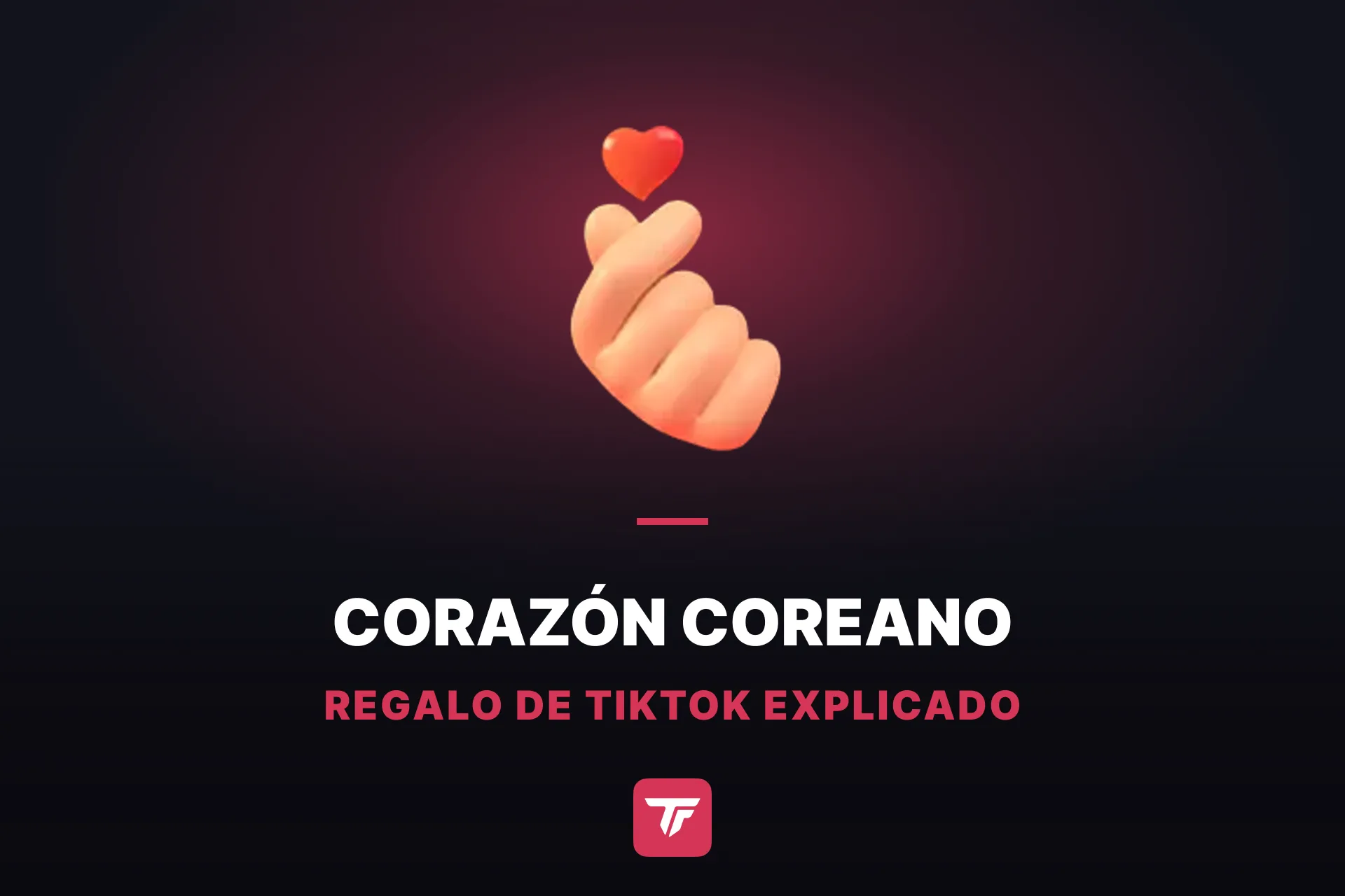 ¿Cuánto vale un Corazón coreano en TikTok? Un regalo de 5 coins
