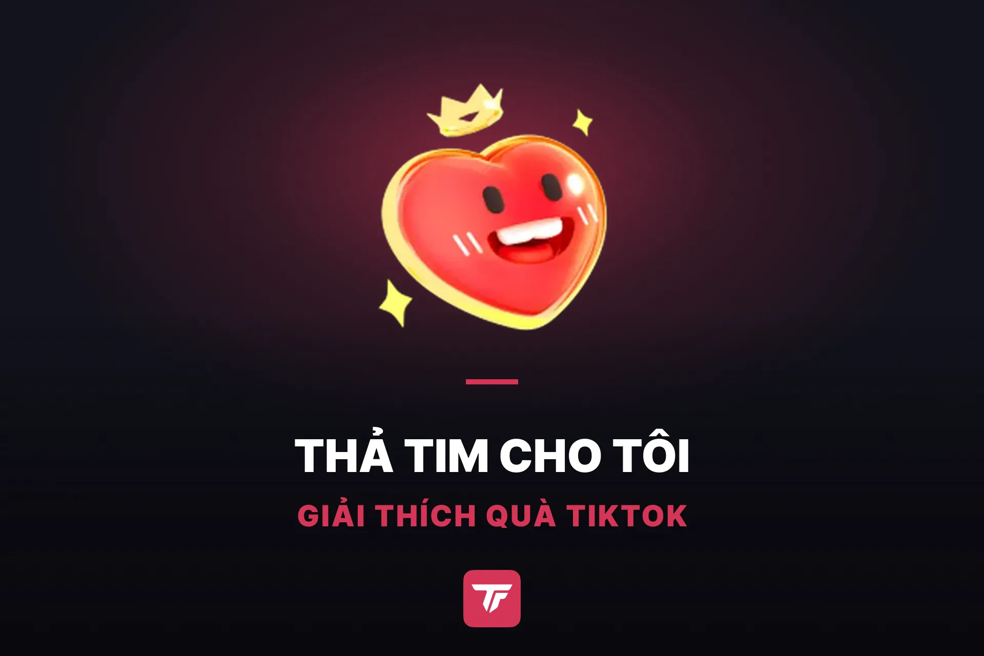 Thả tim cho tôi trên TikTok giá bao nhiêu? Tấm vé vào Fan Club