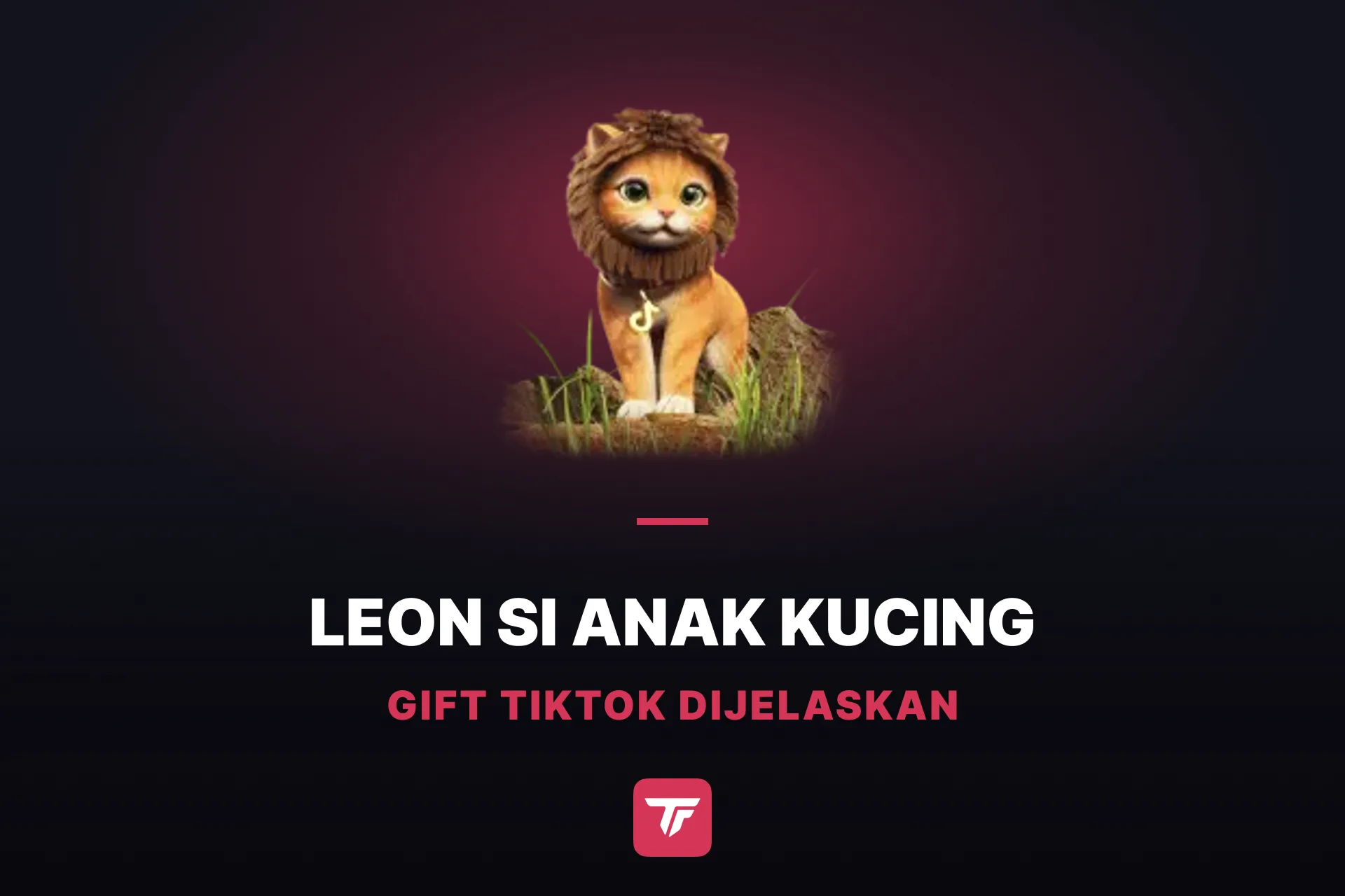Berapa Harga Leon si Anak Kucing di TikTok? Satu Anak Kucing, 15 Gift