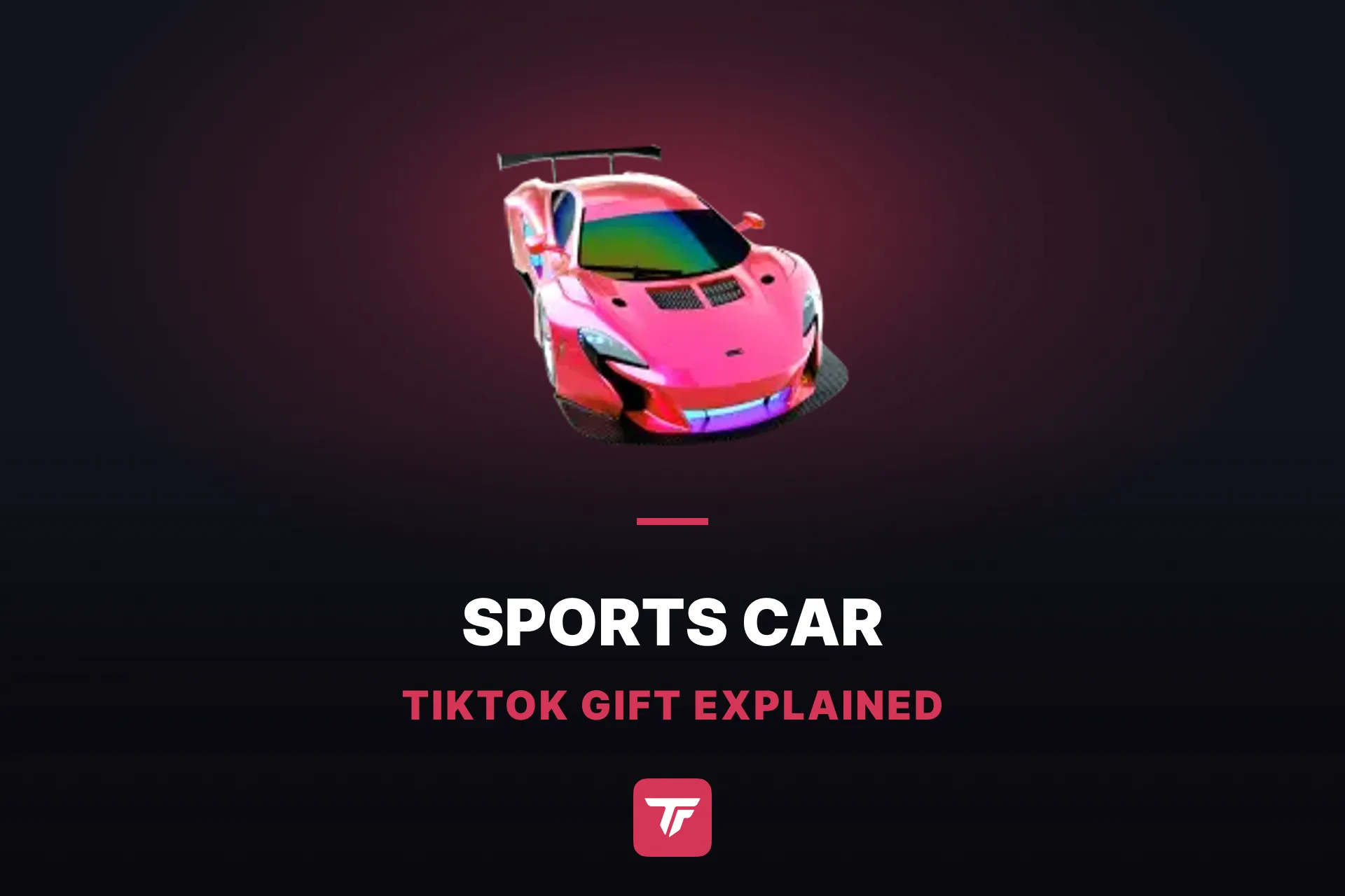 How Much Is a Sports Car on TikTok? Inside TikTok's Gift Garage
