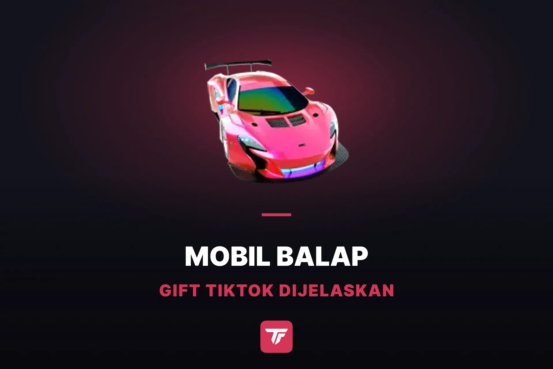 Berapa Harga Mobil Balap di TikTok? Intip Garasi Gift TikTok
